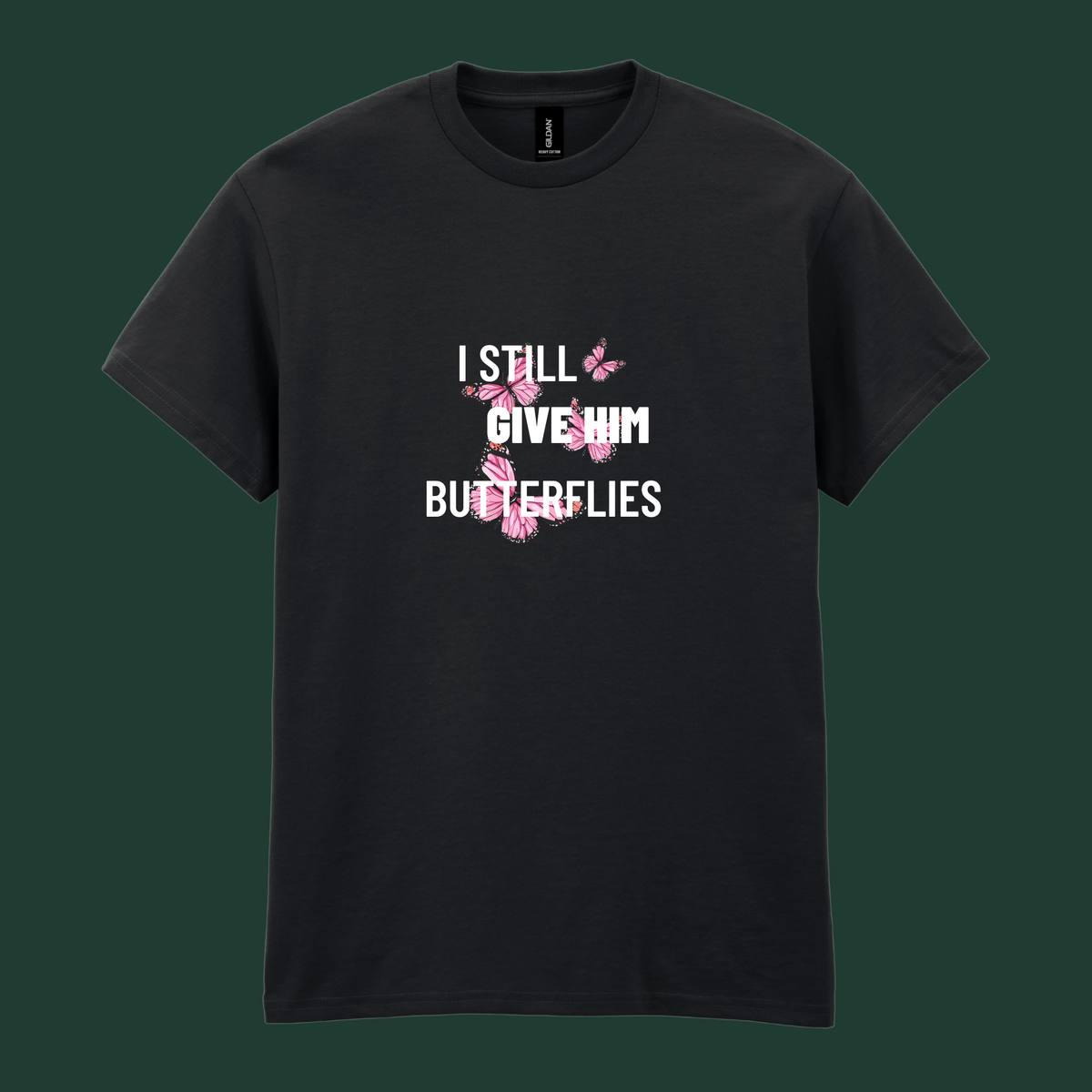 “I Still Give Her/Him Butterflies” - His and Hers Valentine’s Tee