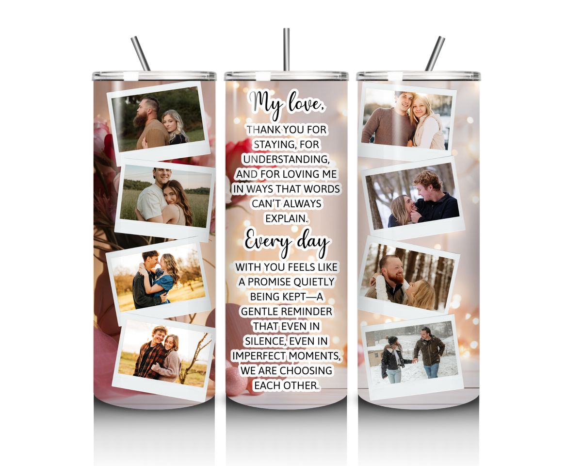 Every Day We Choose Each Other – Custom Photo 20 oz Tumbler