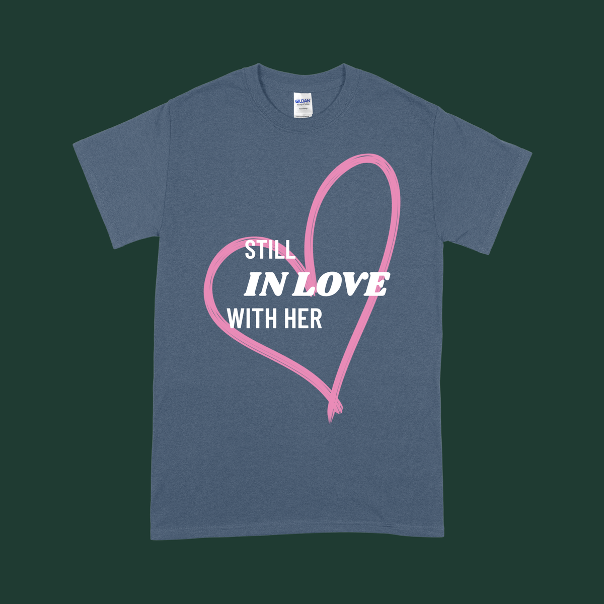 “Still in Love” & “Too Old to Train” - His and Her's Valentine’s Tee