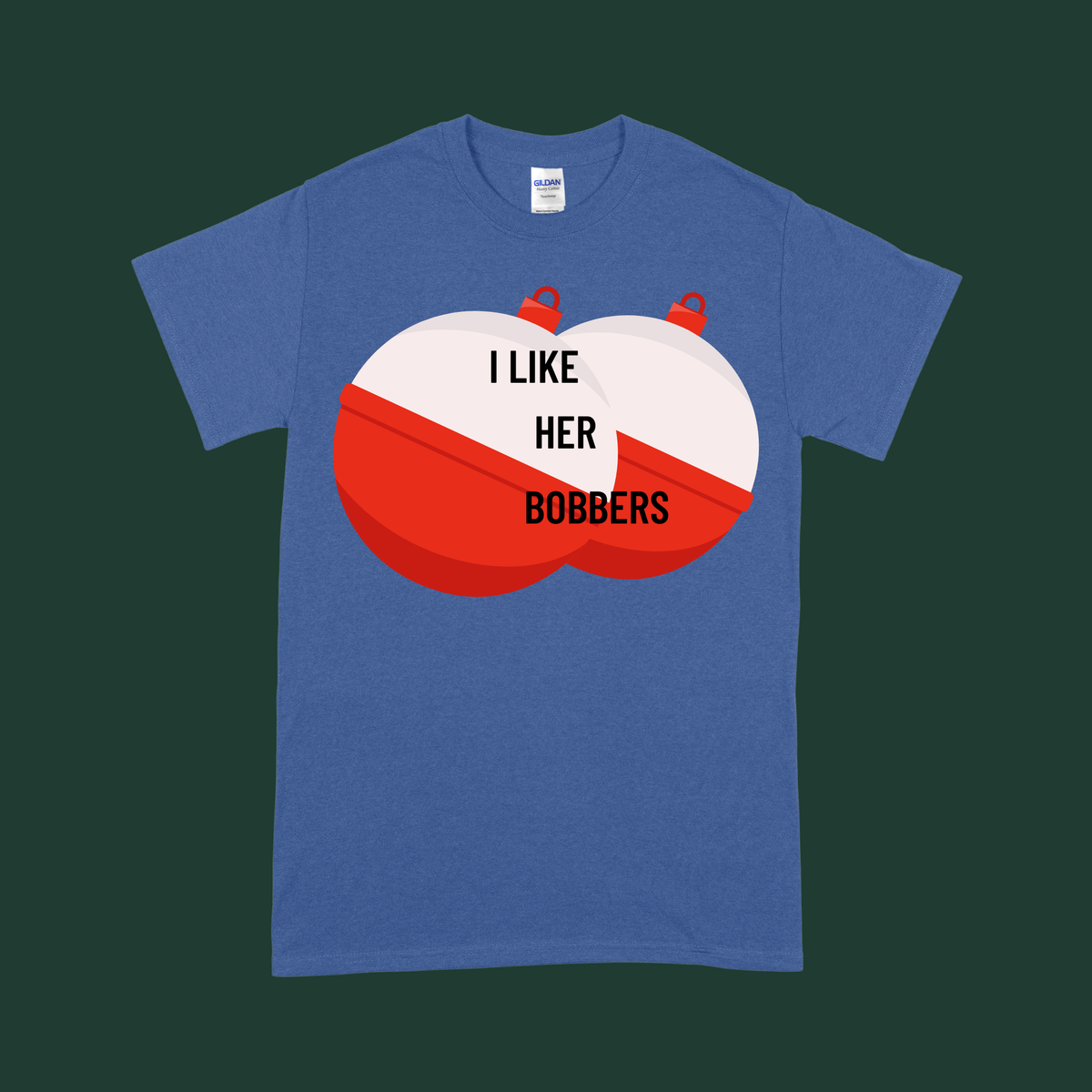 “I Like Her Bobbers / I Like His Pole” - His and Her's Valentine’s Tee