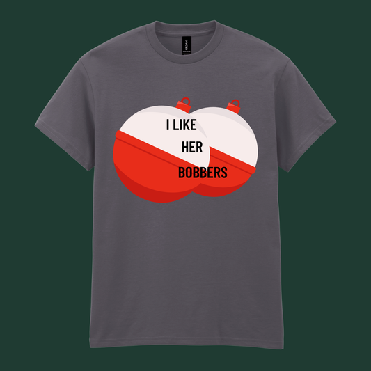 “I Like Her Bobbers / I Like His Pole” - His and Her's Valentine’s Tee