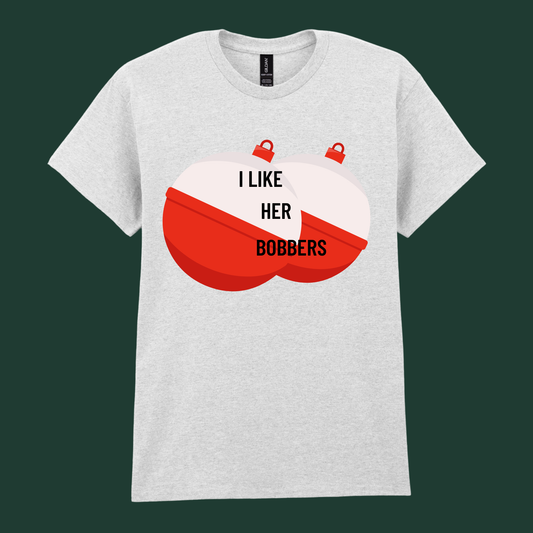 “I Like Her Bobbers / I Like His Pole” - His and Her's Valentine’s Tee