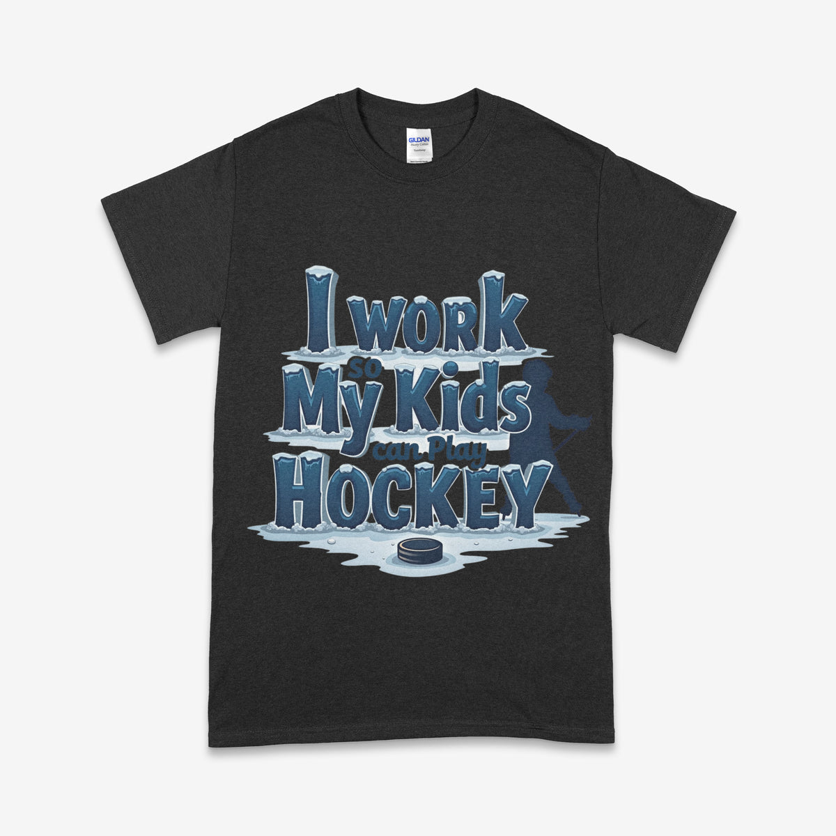 'I Work So My Kids Can Play Hockey' T-Shirt