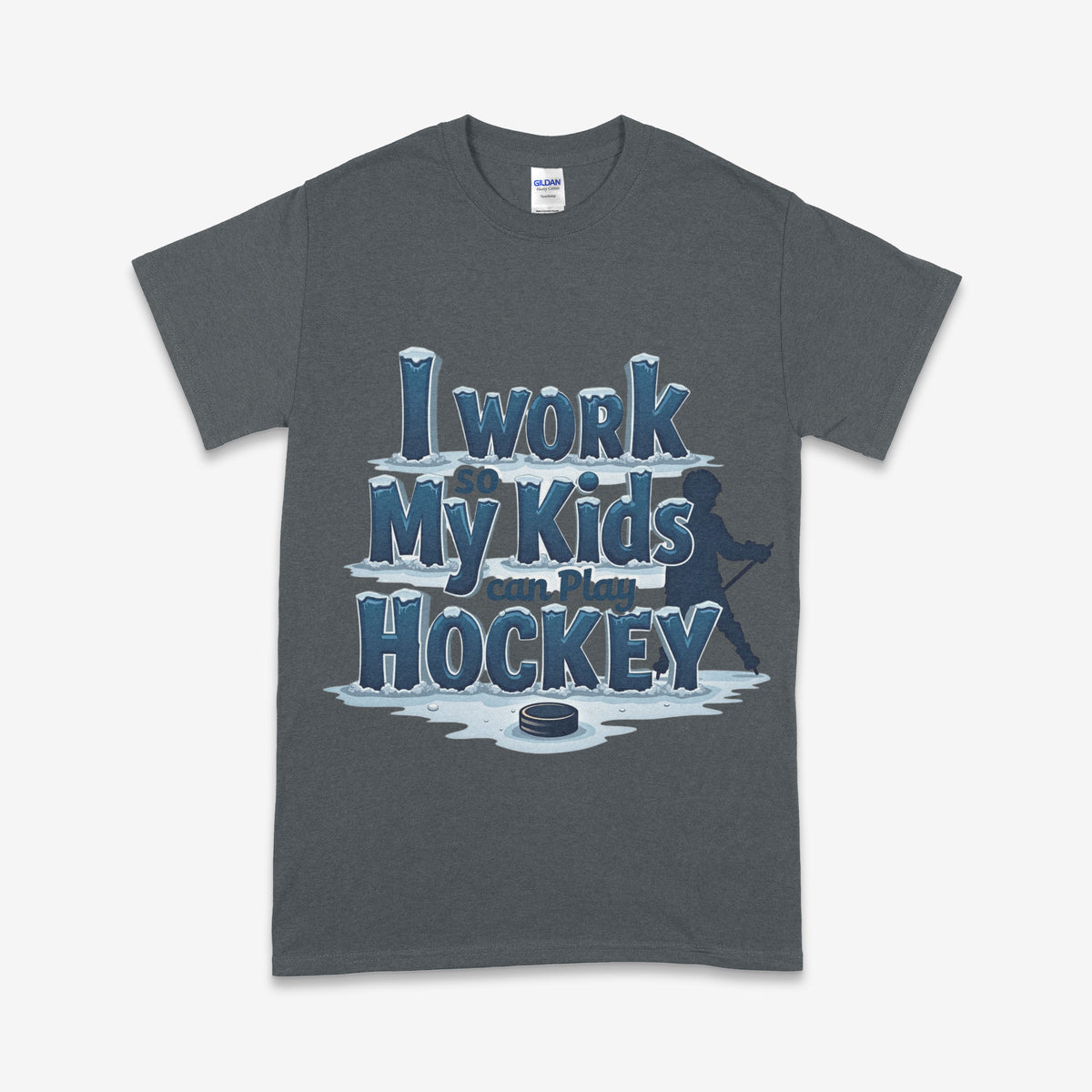 'I Work So My Kids Can Play Hockey' T-Shirt